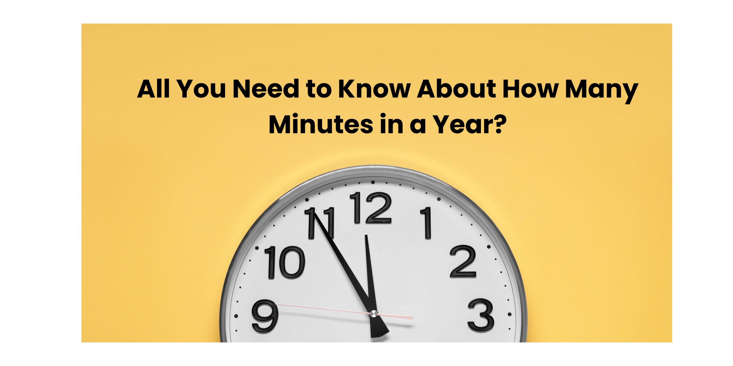 How Many Minutes in a Year